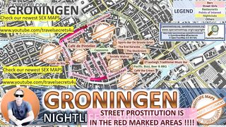 Groningen, Netherlands, Sex Map, Street Prostitution Map, Massage Parlor, Brothels, Whores, Escort, Call Girls, Brothel, Freelancer, Street Worker, Prostitutes