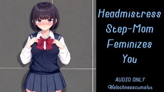 Headmistress Mom Feminizes You | Audio Roleplay Preview