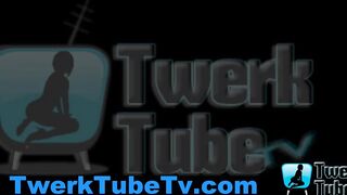 Naked Twerk Video -Twerk Tube Tv